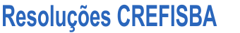 Resoluções CREFISBA